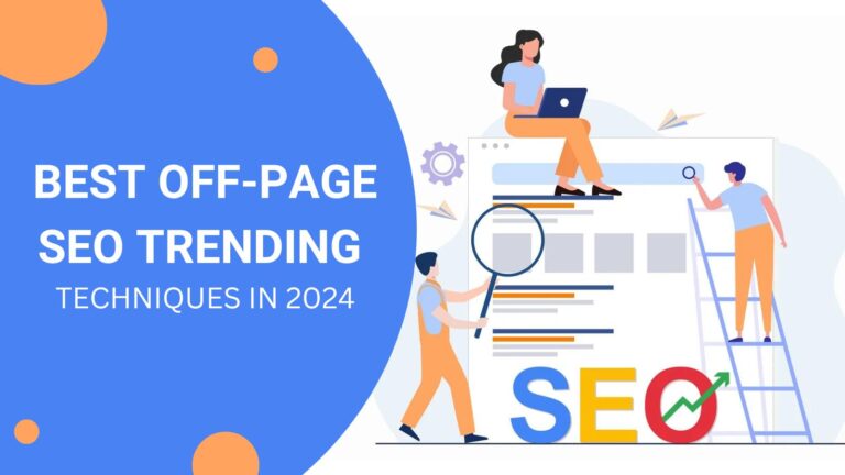 Best Off-Page SEO Trending Techniques in 2024