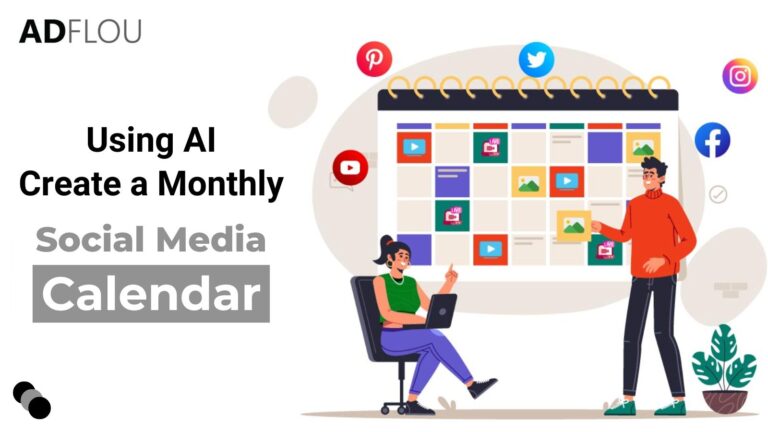 How to Use AI to Create A Monthly Social Media Content Calendar