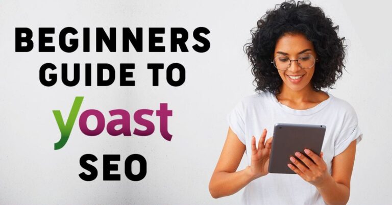 Yoast SEO Plugin for WordPress (A Beginner’s Guide)